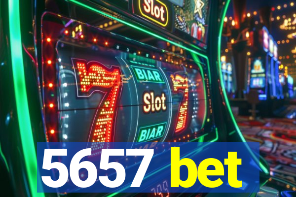 5657 bet